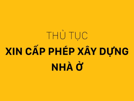 THỦ TỤC XIN PHÉP XÂY DỰNG